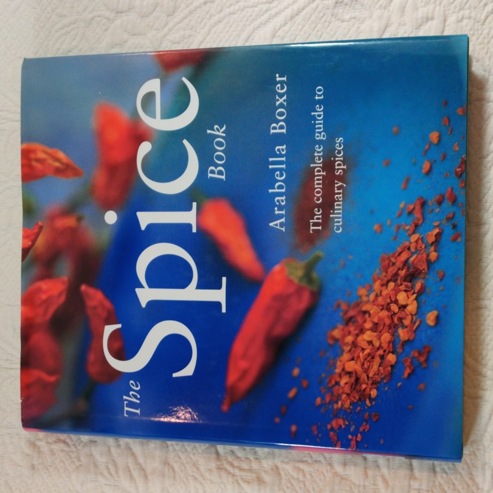 The Spice Book, Complete Guide to Culinary Spices by Arabella Boxer